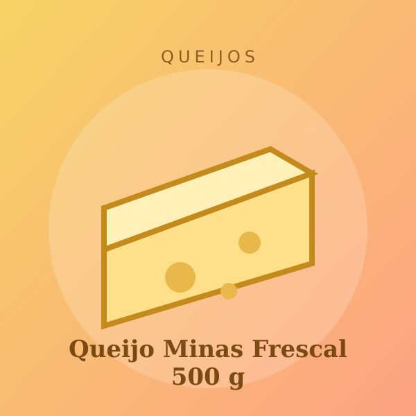 Queijo Minas Frescal 500 g